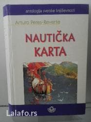 narodna tradicija knjiga: Nauticka karta, arturo peres-reverte, izdavac: narodna knjiga-alfa — 1