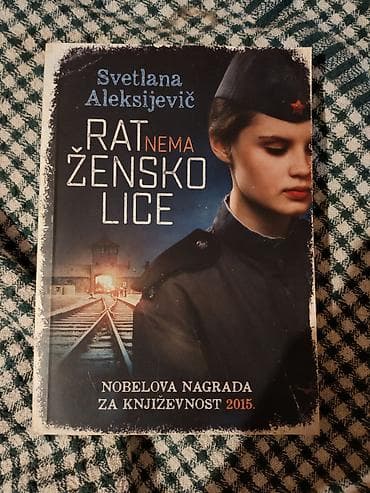 bogner beograd: Knjiga: Rat nema žensko lice – Svetlana Aleksijevič - Izdavač — 1