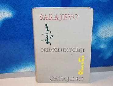 Sarajevo prilozi historijiRadovi sa znanstvenog simpozija POLA na lalafo.rs Sarajevo prilozi historijiRadovi sa znanstvenog simpozija POLA