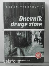 Dnevnik druge zime, srđan valjarević, izdavac: samizdat b92, 2006 na lalafo.rs Dnevnik druge zime, srđan valjarević, izdavac: samizdat b92, 2006