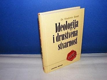IDEOLOGIJA I DRUŠTVENA STVARNOST Dr Vladimir Goati beograd 1979 tvrd na lalafo.rs IDEOLOGIJA I DRUŠTVENA STVARNOST Dr Vladimir Goati beograd 1979 tvrd