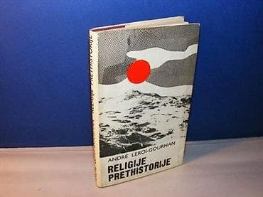 RELIGIJE PRETHISTORIJE Andre Leroi Gourhan Paleolit Naprijed 1968 tvrd na lalafo.rs RELIGIJE PRETHISTORIJE Andre Leroi Gourhan Paleolit Naprijed 1968 tvrd