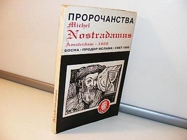 PROROČANSTVA Mišel Nostradamusbosna-prodor islama svet 19991994 prvo na lalafo.rs PROROČANSTVA Mišel Nostradamusbosna-prodor islama svet 19991994 prvo