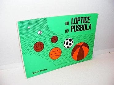 Od loptice do pušbola slavko - ladislav poljšak beograd 1980 mek povez na lalafo.rs Od loptice do pušbola slavko - ladislav poljšak beograd 1980 mek povez