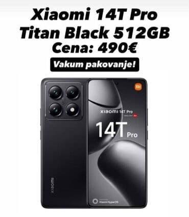 Ostali mobilni telefoni: Prodajem Xiaomi 14T PRO, Titan Black 512GB . Vakum pakovanje. Cena na lalafo.rs Ostali mobilni telefoni: Prodajem Xiaomi 14T PRO, Titan Black 512GB . Vakum pakovanje. Cena