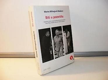 BITI U POZORIŠTU Marina Milivojević Mađarev Jugoslovensko dramsko na lalafo.rs BITI U POZORIŠTU Marina Milivojević Mađarev Jugoslovensko dramsko