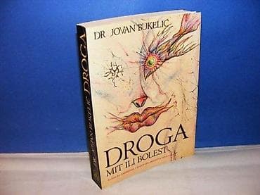 DROGA MIT ILI BOLEST Dr Sci med Jovan Bukelić, Zavod za udžbenike na lalafo.rs DROGA MIT ILI BOLEST Dr Sci med Jovan Bukelić, Zavod za udžbenike
