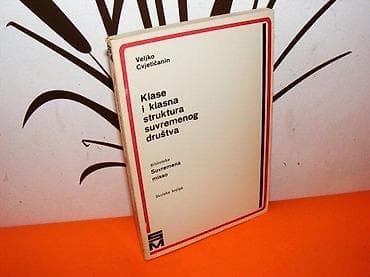 Klase i klasna struktura suvremenog društva Autor: Veljko Cvjetičanin na lalafo.rs Klase i klasna struktura suvremenog društva Autor: Veljko Cvjetičanin
