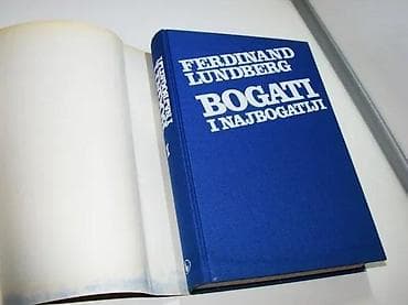 Bogati i najbogatiji 1 Ferdinand LundbergStudija o moći novca danaso na lalafo.rs Bogati i najbogatiji 1 Ferdinand LundbergStudija o moći novca danaso