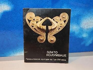 Zlato kolumbije predšpanske kulture od i do xvi veka1981 narodni muzej na lalafo.rs Zlato kolumbije predšpanske kulture od i do xvi veka1981 narodni muzej