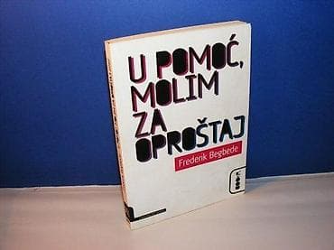 U pomoć molim za oprošaj frederik begbede beograd 2010 broš strana 156 na lalafo.rs U pomoć molim za oprošaj frederik begbede beograd 2010 broš strana 156