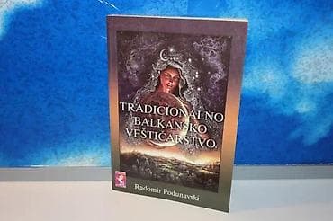 Tradicionalno balkansko veštičarstvoradomir podunavski2007 na lalafo.rs Tradicionalno balkansko veštičarstvoradomir podunavski2007