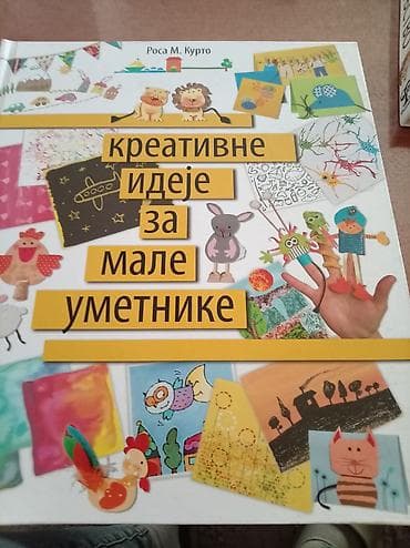 Knjiga: „Kreativne ideje za male umetnike“ – Rosa M. Курто - na lalafo.rs — 1 Knjiga: „Kreativne ideje za male umetnike“ – Rosa M. Курто - — 1