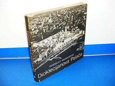 DIOKLECIANOVA PALAČAGraditeljsko nasleđe SplitaIzdavačka organizacija na lalafo.rs DIOKLECIANOVA PALAČAGraditeljsko nasleđe SplitaIzdavačka organizacija