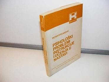 Psihološki problemi instrukcije i učenja u nastavi dr petar stojakovic na lalafo.rs Psihološki problemi instrukcije i učenja u nastavi dr petar stojakovic