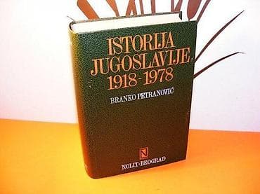ISTORIJA JUGOSLAVIJE 8 Pisac: BRANKO PETRANOVIĆ Izdavač: NOLIT BEOGRAD na lalafo.rs ISTORIJA JUGOSLAVIJE 8 Pisac: BRANKO PETRANOVIĆ Izdavač: NOLIT BEOGRAD