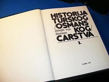 HISTORIJA TURSKOG /OSMANSKOG/ CARSTVA 1-3Joseph von HammerIzdavač na lalafo.rs — 5 HISTORIJA TURSKOG /OSMANSKOG/ CARSTVA 1-3Joseph von HammerIzdavač — 5