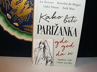 Kako biti parižanka gde god da si an berest2015 lagunaispisana na lalafo.rs Kako biti parižanka gde god da si an berest2015 lagunaispisana