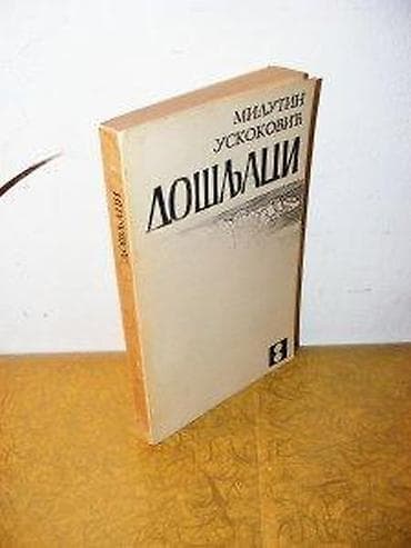 Milutin UskokovićDOšljaciJugoslavija, Beograd, 1967. Mek povez, 343 na lalafo.rs Milutin UskokovićDOšljaciJugoslavija, Beograd, 1967. Mek povez, 343