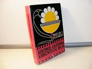 Liječenje čajevima ljekovitog bilja j. tucakov1973 august cesarec na lalafo.rs Liječenje čajevima ljekovitog bilja j. tucakov1973 august cesarec