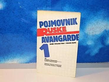POJMOVNIK RUSKE AVANGARDE 1 - Aleksandar Flaker, Dubravka na lalafo.rs POJMOVNIK RUSKE AVANGARDE 1 - Aleksandar Flaker, Dubravka