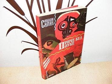 Priče bez pouke, Slobodan Simić Autor: Slobodan Simić Izdavač na lalafo.rs Priče bez pouke, Slobodan Simić Autor: Slobodan Simić Izdavač