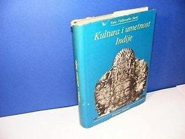 KULTURA I UMETNOST INDIJE - Vera Vučković-Savić Autor : Vera na lalafo.rs KULTURA I UMETNOST INDIJE - Vera Vučković-Savić Autor : Vera