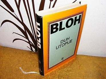 ERNST BLOHDuh utopijeIzdavac: BIGZ, 1982. Edicija: FILOZOFSKA na lalafo.rs ERNST BLOHDuh utopijeIzdavac: BIGZ, 1982. Edicija: FILOZOFSKA