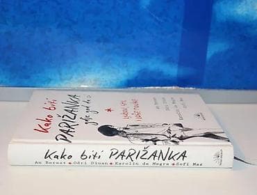 Kako biti parižanka gde god da si an berest2016 nova knjiga na lalafo.rs — 2 Kako biti parižanka gde god da si an berest2016 nova knjiga — 2