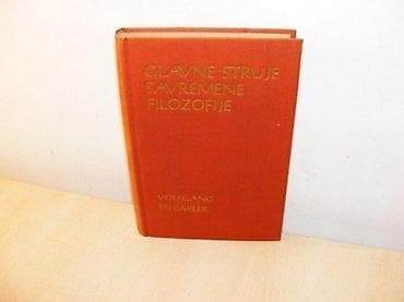 Glavne struje savremene filozofije, Volfgang Štegmiler Istorijsko- na lalafo.rs Glavne struje savremene filozofije, Volfgang Štegmiler Istorijsko-
