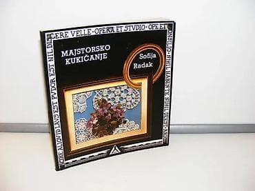 MAJSTORSKO KUKIČANJE Sofija Radak Biblioteke GALATEJA, kolo II, knjiga na lalafo.rs MAJSTORSKO KUKIČANJE Sofija Radak Biblioteke GALATEJA, kolo II, knjiga