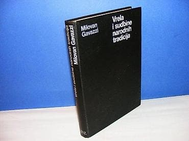 VRELA I SUDBINE NARODNIH TRADICIJA Milovan Gavazzizagreb 1978tvrd na lalafo.rs — 2 VRELA I SUDBINE NARODNIH TRADICIJA Milovan Gavazzizagreb 1978tvrd — 2