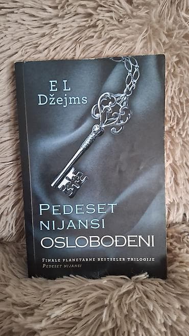 Knjiga: Pedeset nijansi oslobođeni Autor: E. L. Džejms (E L James) na lalafo.rs Knjiga: Pedeset nijansi oslobođeni Autor: E. L. Džejms (E L James)