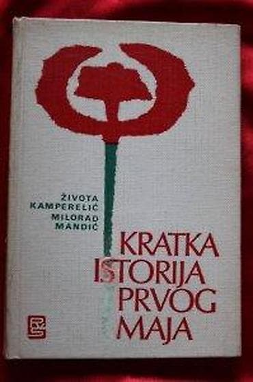 Sport & Hobby: KRATKA ISTORIJA PRVOG MAJA, ŽIVOTA KAMPERLIĆ, MILORAD MANDIĆ | at lalafo.rs — 4 Sport & Hobby: KRATKA ISTORIJA PRVOG MAJA, ŽIVOTA KAMPERLIĆ, MILORAD MANDIĆ | — 4