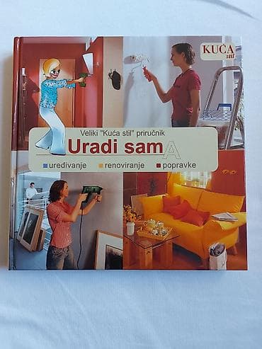 Nova knjiga URADI SAM(A) nudi preko 100 detaljnih upustava sa slikama na lalafo.rs — 1 Nova knjiga URADI SAM(A) nudi preko 100 detaljnih upustava sa slikama — 1