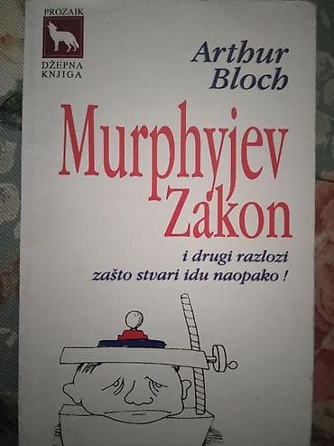 Knjiga:Murphyjev zakon,autor Artur Bloch,1998.god.112 str. 21 cm na lalafo.rs Knjiga:Murphyjev zakon,autor Artur Bloch,1998.god.112 str. 21 cm