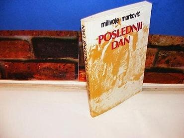 Poslednji dan milivoje marković 1988 na predlsitu ispisano ime i na lalafo.rs Poslednji dan milivoje marković 1988 na predlsitu ispisano ime i