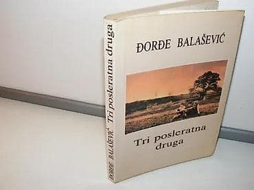 Tri posleratna druga đorđe balaševićprvo izdanje1991mek povezstanje na lalafo.rs Tri posleratna druga đorđe balaševićprvo izdanje1991mek povezstanje
