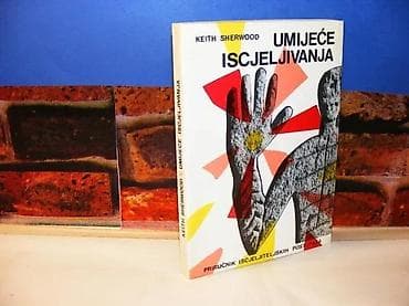 Umijece iscjeljivanja Keith SherwoodAutor (i): Keith SherwoodFormat na lalafo.rs Umijece iscjeljivanja Keith SherwoodAutor (i): Keith SherwoodFormat