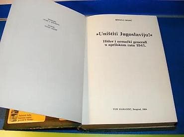 Uništiti JugoslavijuHitler i Nemački generali u aprilskom ratu na lalafo.rs — 3 Uništiti JugoslavijuHitler i Nemački generali u aprilskom ratu — 3