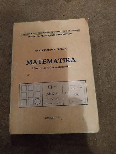 Prodajem udzbenik Matematika, uvod u konacnu matematiku, autora at lalafo.rs Prodajem udzbenik Matematika, uvod u konacnu matematiku, autora