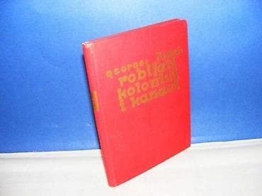ROBIJAŠI KOLONISTI I KANACI Georges Ferre binoza zagreb tvrd povez na lalafo.rs ROBIJAŠI KOLONISTI I KANACI Georges Ferre binoza zagreb tvrd povez