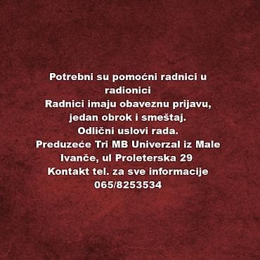 Potrebni su pomocni radnici u radionici. Radnici imaju obaveznu at lalafo.rs Potrebni su pomocni radnici u radionici. Radnici imaju obaveznu