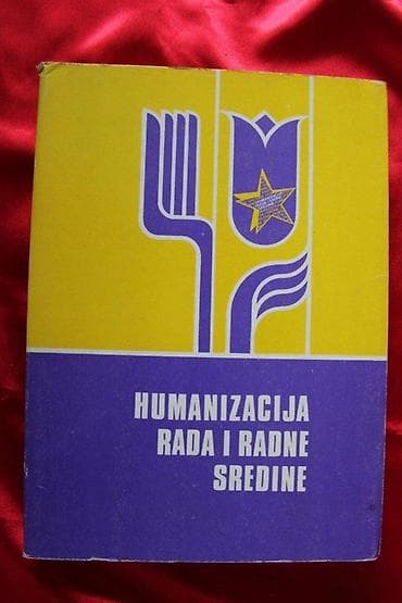 HUMANIZACIJA RADA I RADNE SREDINE, GRUPA AUTORA | Humanizacija Rada na lalafo.rs HUMANIZACIJA RADA I RADNE SREDINE, GRUPA AUTORA | Humanizacija Rada