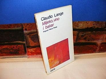 Mlijeko vino i bakar claudio lange 1987 na prelistu otisnut pečat na lalafo.rs Mlijeko vino i bakar claudio lange 1987 na prelistu otisnut pečat