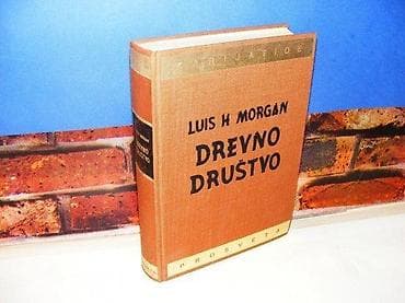 DREVNO DRUŠTVO Luis H. Morgan1981 prosveta tvrd povez 24.5 cm stanje na lalafo.rs DREVNO DRUŠTVO Luis H. Morgan1981 prosveta tvrd povez 24.5 cm stanje