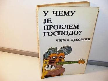 Čarls Bukovski U ČEMU JE PROBLEM GOSPODO? Haos, Beograd, 1990, format na lalafo.rs Čarls Bukovski U ČEMU JE PROBLEM GOSPODO? Haos, Beograd, 1990, format
