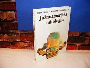 Južnoamerička mitologija otokar keršovani opatija veliki format tvrd na lalafo.rs Južnoamerička mitologija otokar keršovani opatija veliki format tvrd