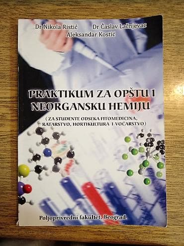 Praktikum za opštu i neorgansku hemiju – udžbenik za studente odseka na lalafo.rs — 1 Praktikum za opštu i neorgansku hemiju – udžbenik za studente odseka — 1