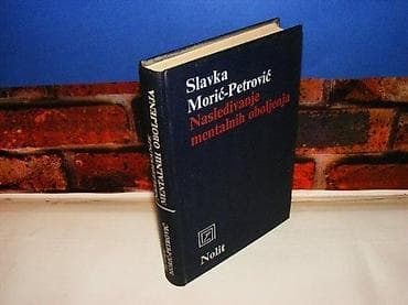 Nasleđivanje mentalnih oboljenja slavka morić petrović nolit 1982 tvrd na lalafo.rs Nasleđivanje mentalnih oboljenja slavka morić petrović nolit 1982 tvrd